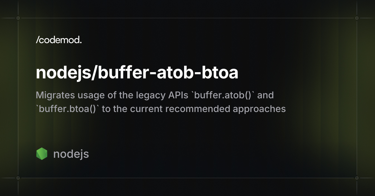 nodejs/buffer-atob-btoa - Codemod Registry